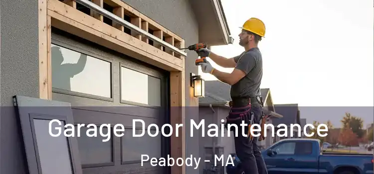 Garage Door Maintenance Peabody - MA