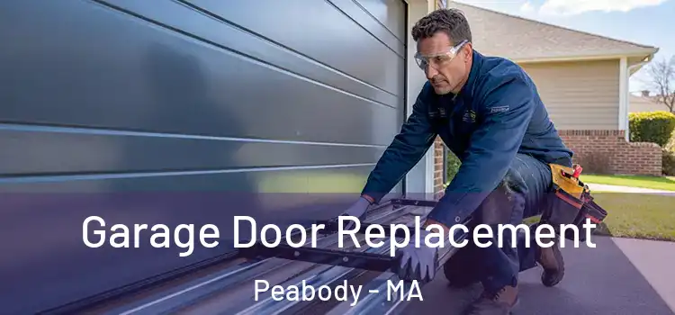  Garage Door Replacement Peabody - MA