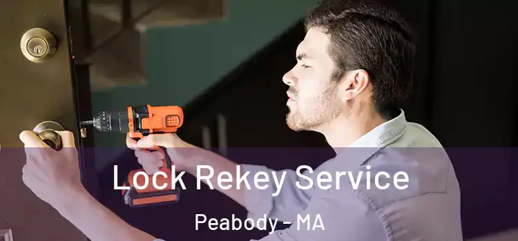 Lock Rekey Service Peabody - MA